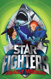 Cover of: Star Fighters 2 Deadly Mission by 