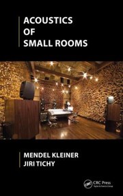 Acoustics And Design Of Small Rooms by Mendel Kleiner