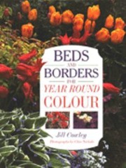 Beds And Borders For Year Round Colour by Jill Cowley