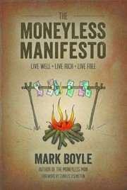 Cover of: The Moneyless Manifesto