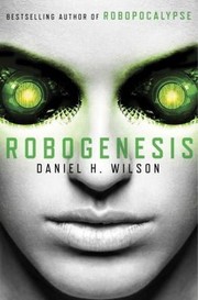 Cover of: Robogenesis A Novel