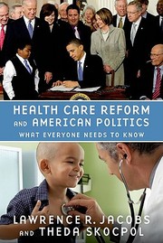 Cover of: Health Care Reform And American Politics What Everyone Needs To Know