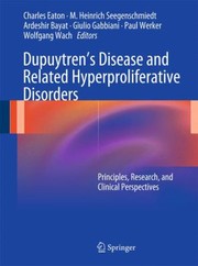 Cover of: Dupuytrens Disease And Related Hyperproliferative Disorders Principles Research And Clinical Perspectives by 