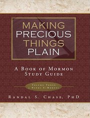 Cover of: Making Precious Things Plain A Book Of Mormon Study Guide