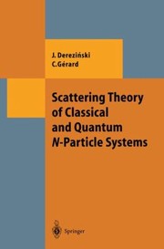 Cover of: Scattering Theory Of Classical And Quantum Nparticle Systems