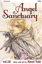 Cover of: Angel Sanctuary, Volume 16 (Angel Sanctuary) by Kaori Yuki