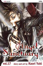 Cover of: Angel Sanctuary, Volume 17 (Angel Sanctuary) by Kaori Yuki