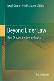 Cover of: Beyond Elder Law New Directions In Law And Aging