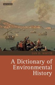 Dictionary Of Environmental History by Ian Whyte