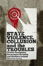 Cover of: State Violence Collusion and the Troubles by 