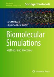 Biomolecular Simulations Methods And Protocols by Luca Monticelli