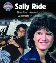 Sally Ride The First American Woman In Space by Tom Riddolls