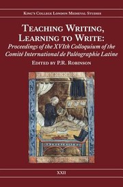 Cover of: Teaching Writing Learning To Write Proceedings Of The Xvith Colloquium Of The Comit International De Palographie Latine Held At The Institute Of English Studies University Of London 25 September 2008