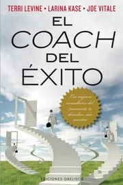 Cover of: El Coach Del Xito Los Mejores Consultores Del Momento Te Desvelan Sus Secretos