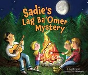 Sadies Lag Baomer Mystery by Jamie S. Korngold