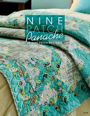 Cover of: Nine Patch Panache 40 Ninepatch Projects
