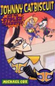 Cover of: Johnny Catbiscuit And The Stolen Secrets
