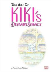 Cover of: The Art of Kiki's Delivery Service by Hayao Miyazaki