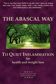 The Abascal Way To Quiet Inflammation by Kathy Abascal