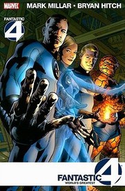 Fantastic Four Worlds Greatest by Bryan Hitch