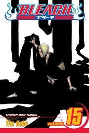 Cover of: Bleach, Volume 15 by Tite Kubo