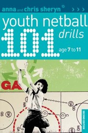 Cover of: 101 Youth Netball Drills