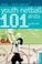 Cover of: 101 Youth Netball Drills