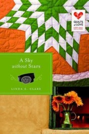 A Sky Without Stars by Linda S Clare
