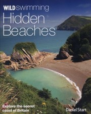 Cover of: Wild Swimming Hidden Beaches