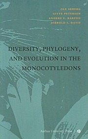 Diversity Phylogeny And Evolution In The Monocotyledons Proceedings Of The Fourth International Conference On The Comparative Biology Of The Monocotyledons And The Fifth International Symposium On Grass Systematics And Evolution by Ole Seberg