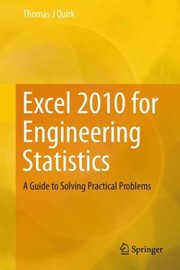 Cover of: Excel 2010 For Engineering Statistics A Guide To Solving Practical Problems