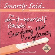 Cover of: The DoItYourself Guide To Surviving Your Pregnancy
            
                Smartly Said Little Books with Lots of Laughs by 