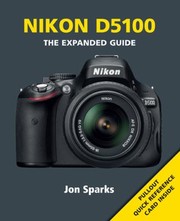 Cover of: Nikon D5100 The Expanded Guide