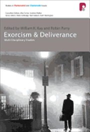 Cover of: Exorcism And Deliverance Multidisciplinary Studies