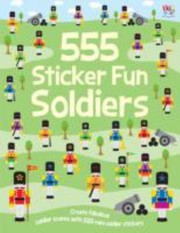 Cover of: 555 Sticker Fun Soldiers