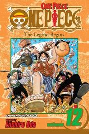 Cover of: One Piece, Volume 12: The Legend Begins