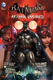 Cover of: Batman: Arkham Unhinged, Vol. 1