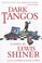 Cover of: Dark Tangos A Novel