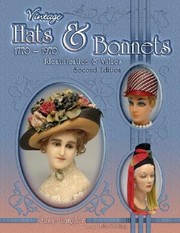 Cover of: Vintage Hats Bonnets 17701970 Identification Values