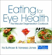 Cover of: Eating For Eye Health The Macular Degeneration Cookbook
