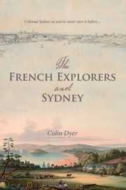 Cover of: The French Explorers And Sydney 17881831