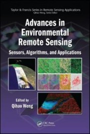 Cover of: Advances In Environmental Remote Sensing Sensors Algorithms And Applications by Qihao Weng