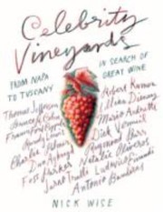 Cover of: Celebrity Vineyards From Napa To Tuscany In Search Of Great Wine