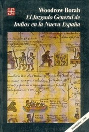 Cover of: El Juzgado General De Indios En La Nueva Espaa