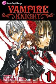 Cover of: Vampire Knight, Volume 1