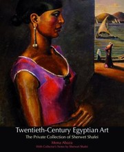 Cover of: Twentiethcentury Egyptian Art The Private Collection Of Sherwet Shafei
