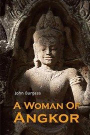 Cover of: A Woman Of Angkor A Novel