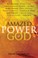 Cover of: Amazed By The Power Of God