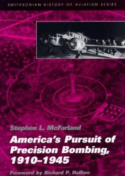 Cover of: Americas Pursuit Of Precision Bombing 19101945 by 