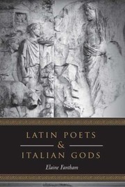 Latin Poets And Italian Gods by Elaine Fantham